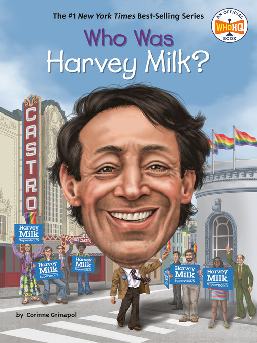 Title details for Who Was Harvey Milk? by Corinne A. Grinapol - Available